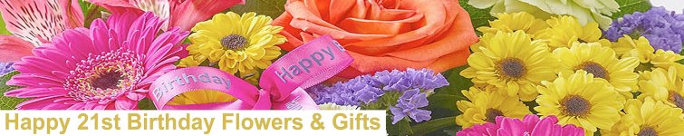 21st Birthday Flowers & Gifts